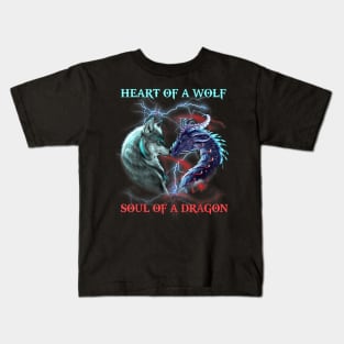 Heart Of Wolf Soul Of A Dragon - Cool dragon - Wolf Warrior Kids T-Shirt